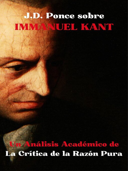 Title details for J.D. Ponce sobre Immanuel Kant by J.D. Ponce - Available